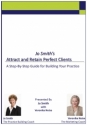 Jo Smith's Attract and Retain Perfect Clients