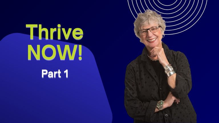 Thrive Now! Part 1
